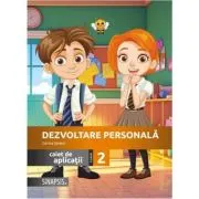 Dezvoltare personala. Caiet de aplicatii clasa a 2-a