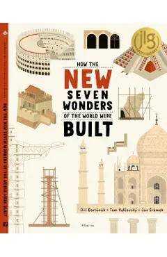 How the New Seven Wonders of the World Were Built