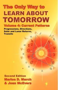 The Only Way to Learn about Tomorrow, Volume 4, Second Edition