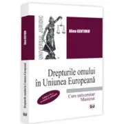 Drepturile omului in Uniunea Europeana. Curs universitar. Masterat. Editia a 2-a, revazuta si adaugita