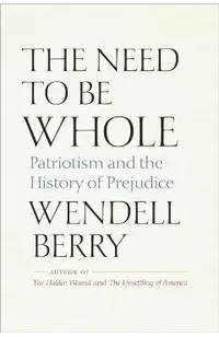 The Need to Be Whole: Patriotism and the History of Prejudice