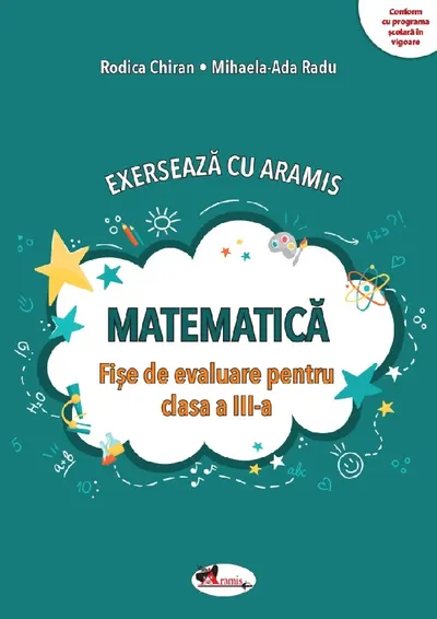 Exerseaza cu Aramis. Matematica. Fise de evaluare