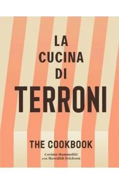 La Cucina Di Terroni: The Cookbook