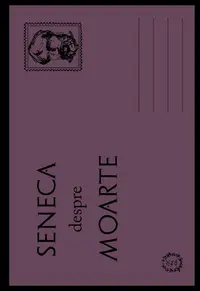 Despre Moarte - Paperback brosat - Seneca