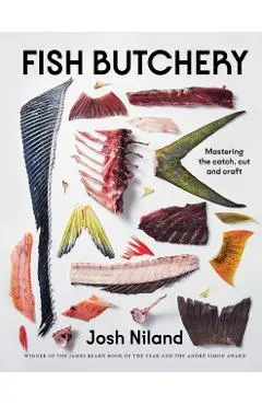 Fish Butchery: Mastering the Catch, Cut, and Craft