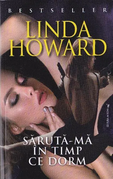Săruta-mă în timp ce dorm - Paperback brosat - Linda Howard