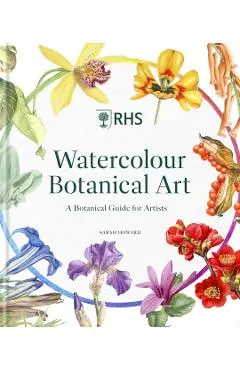 Rhs Watercolour Botanical Art: A Botanical Guide for Artists