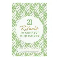 21 Rituals to Connect with Nature