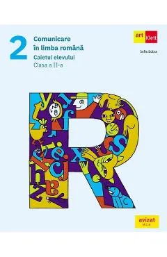 Comunicare in limba romana - Clasa 2 - Caietul elevului