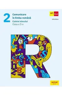 Comunicare in limba romana - Clasa 2 - Caietul elevului