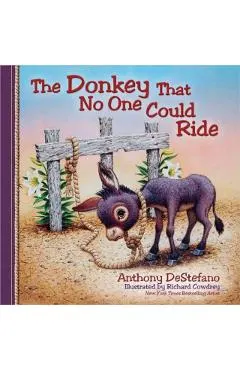The Donkey That No One Could Ride