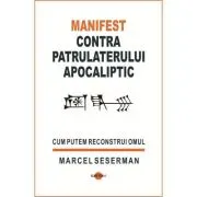 Manifest contra patrulaterului apocaliptic