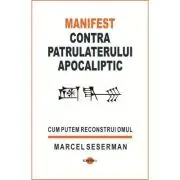 Manifest contra patrulaterului apocaliptic