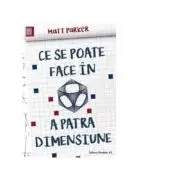 Ce se poate face in a patra dimensiune
