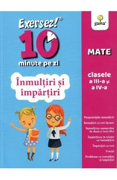 Exersez 10 minute pe zi. Inmultiri si impartiri