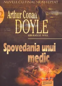 Spovedania unui medic - Paperback brosat - Sir Arthur Conan Doyle