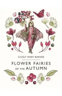 Flower Fairies of the Autumn