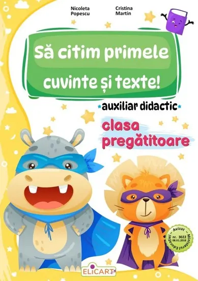 Sa citim primele cuvinte si texte! - Clasa pregatitoare