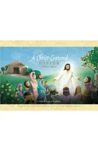 Celebrating a Christ-Centered Easter
