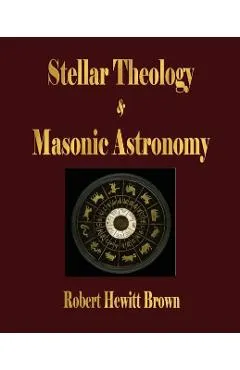 Stellar Theology and Masonic Astronomy