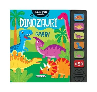 Primele mele sunete - Dinozauri - Hardcover - Cristina Garcia Ganga