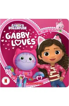 Gabby Loves (Gabby's Dollhouse Valentine's Day Board Book)
