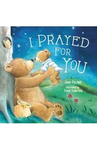I Prayed for You