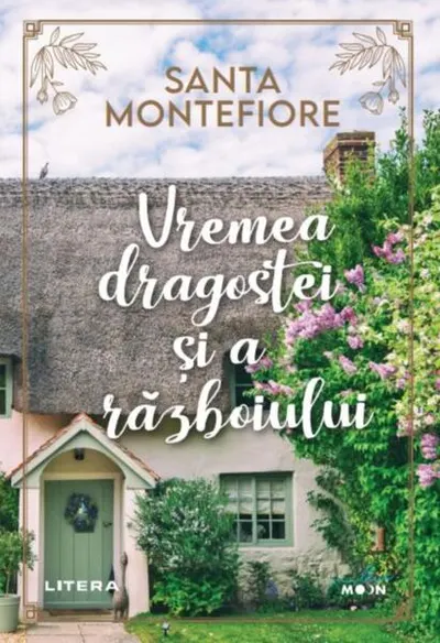 Vremea dragostei și a războiului - Paperback brosat - Santa Montefiore