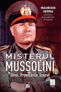 Misterul Mussolini - Paperback brosat - Maurizio Serra