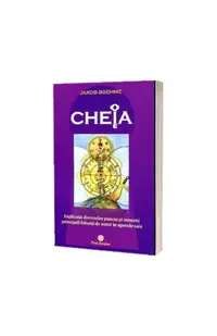 Cheia - Paperback brosat - Jakob Boehme