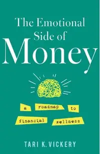 The Emotional Side of Money: A Roadmap to Financial Wellness