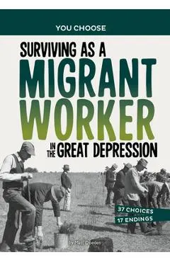 Surviving as a Migrant Worker in the Great Depression: A History Seeking Adventure