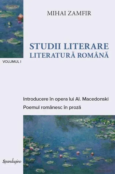 Studii literare. Literatură română (Vol. 1) - Hardcover - Mihai Zamfir