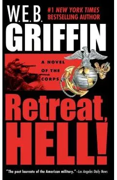 Retreat, Hell!