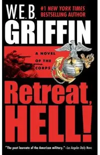 Retreat, Hell!
