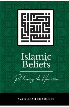 Islamic Beliefs: Reclaiming the Narrative