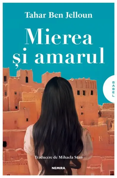 Mierea și amarul - Paperback brosat