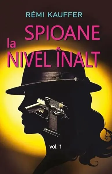 Spioane la nivel înalt (Vol. 1) - Hardcover