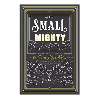 Small and Mighty