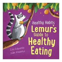 Healthy Habits, Lisa Edwards, Sian Roberts