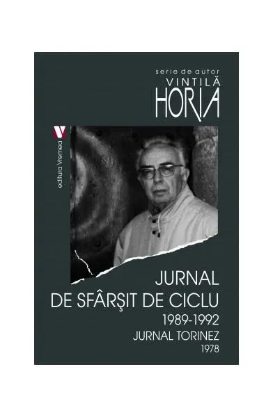 Jurnal de sfârșit de ciclu 1989-1992. Jurnal torinez 1978 - Paperback brosat - Horia Vintilă
