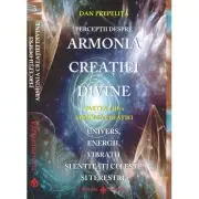 Perceptii despre Armonia Creatiei Divine. Armonia Creatiei, partea a 3-a