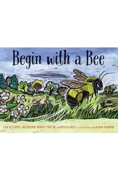 Begin with a Bee