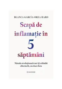 Scapa de inflamatie in 5 saptamani