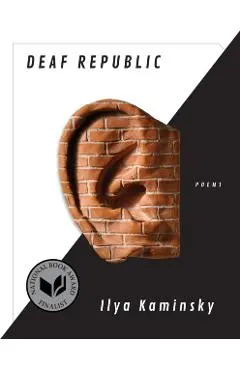 Deaf Republic: Poems