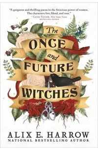The Once and Future Witches