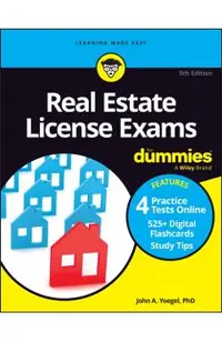 Real Estate License Exams for Dummies, (+ 4 Practice Exams and 525 Flashcards Online)