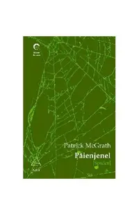 Păienjenel - Paperback - Patrick McGrath