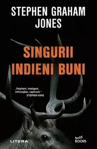 Singurii indieni buni - Paperback brosat - Stephen Graham Jones