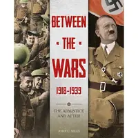 Between The Wars The Armistice & After